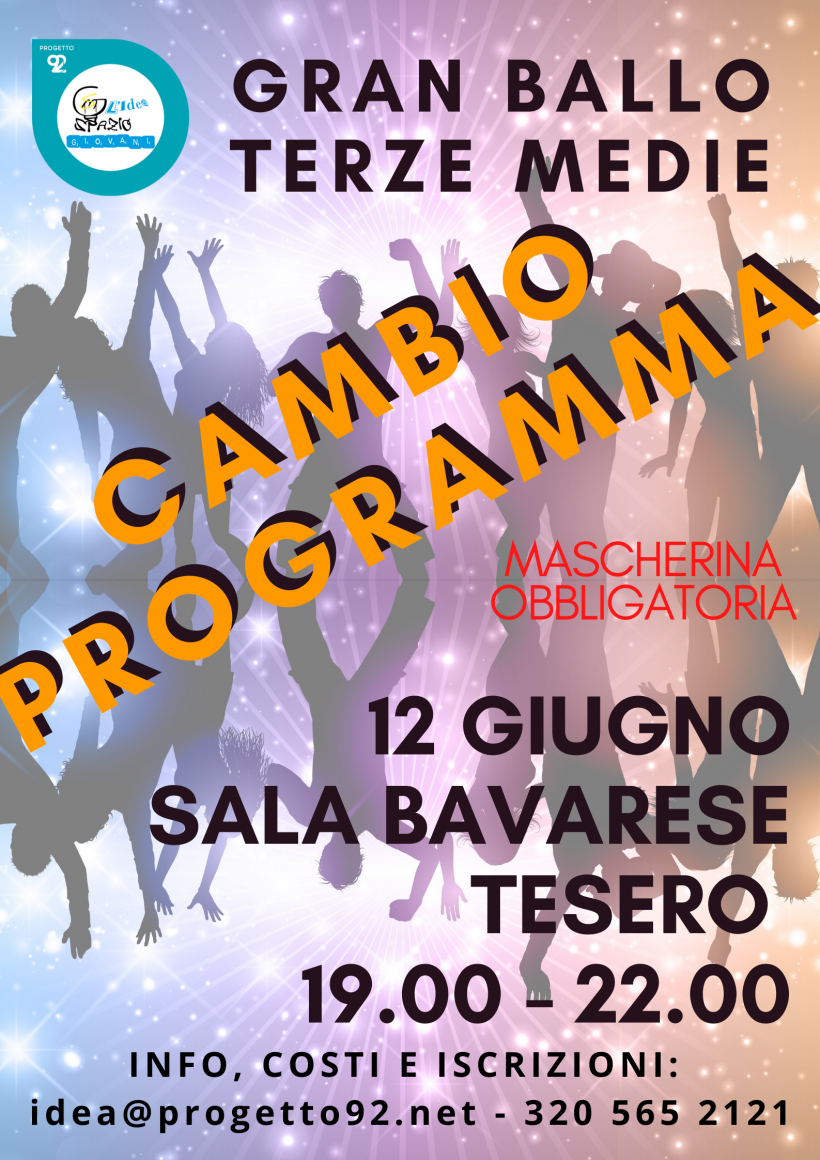 CAMBIO PROGRAMMA!  Gran Ballo Terze Medie 2022