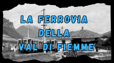 IL TRENINO DELLA VAL DI FIEMME. Progetto realizzato dalla classe quarta della scuola primaria di Ziano con il supporto della Maestra Tatjana Piccolin