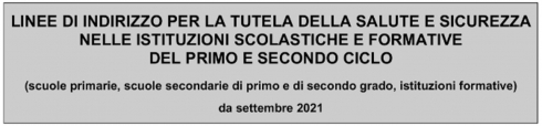 Linee di indirizzo per la tutela della salute e sicurezza nelle istituzioni scolastiche e formative del primo e secondo ciclo